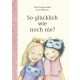 MORITZ, Kinderbuch, "So glücklich wie noch nie?" von Rose Lagercrantz & Eva Eriksson